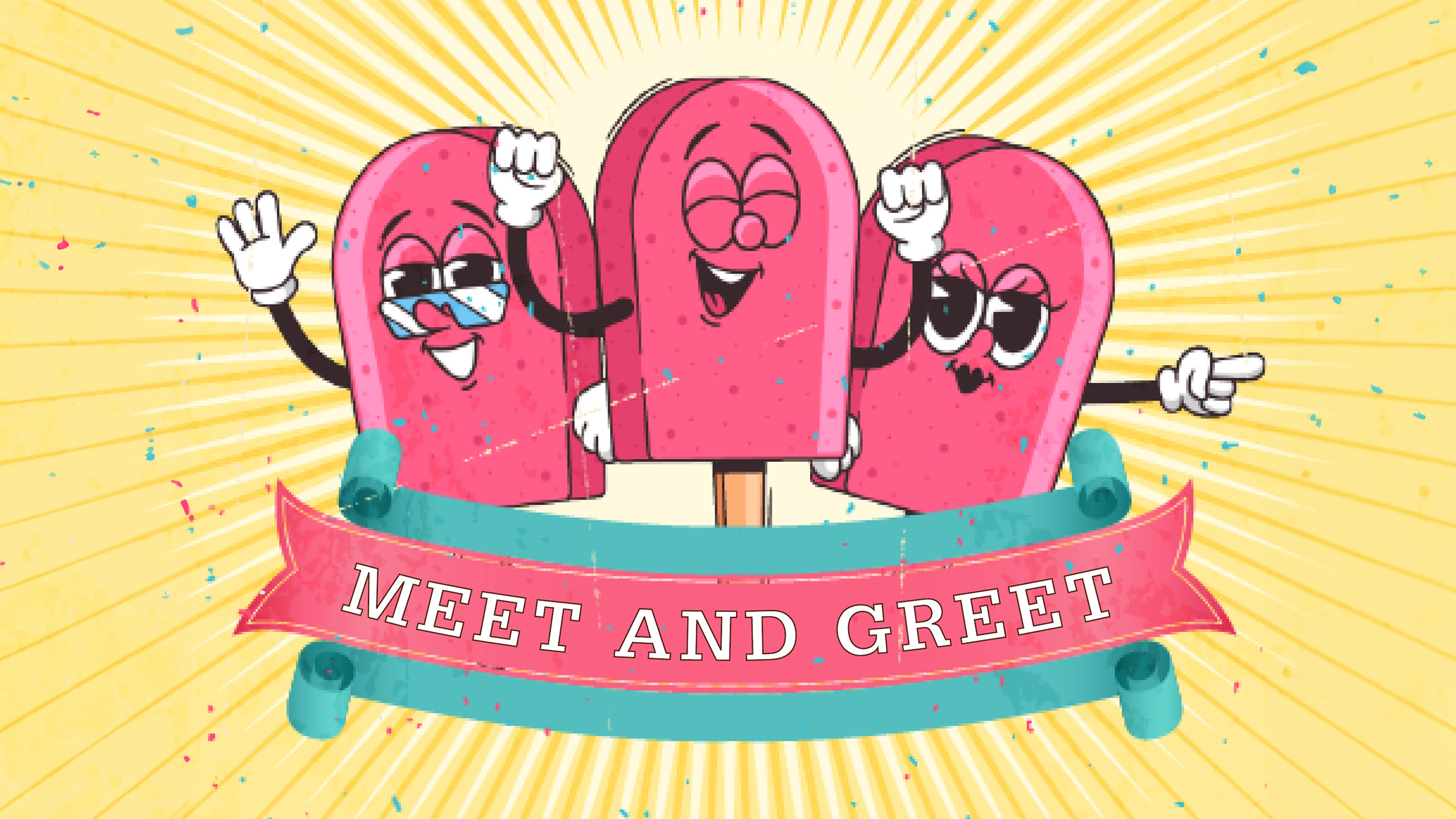 Three pink animated popsicles standing in front of a banner that reads, "Meet and Greet."